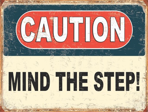 Caution mind the step funny - the,