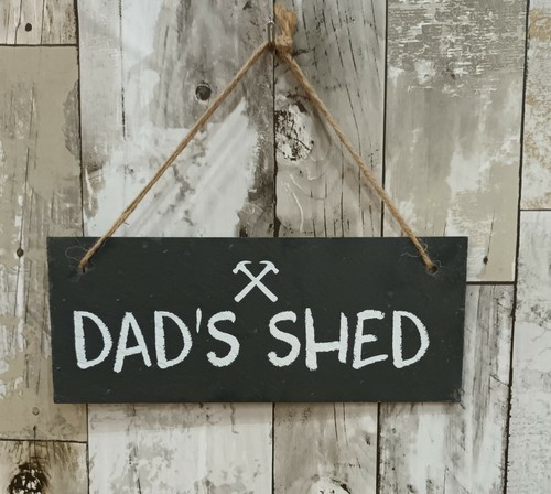 Slate shed sign can be - -,