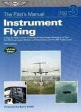 The Pilots Manual: Instrument