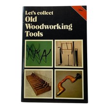 Let's Collect Old Woodworking Tools Dudley Layton Jarrold 1975 Vintage