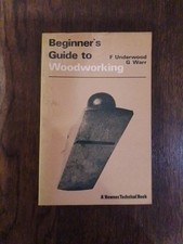 Beginners Guide To Woodwork F