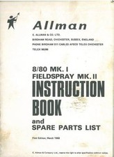 ALLMAN 8/80 MK.I & FIELDSPRAY MK.II SPRAYER OPERATORS MANUAL & PARTS LIST