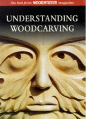 Understanding woodcarving - understanding,