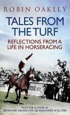 Tales from the Turf: Reflections from a Life in Horseracing By  .9781906850661