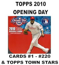 TOPPS 2010 OPENING DAY BASEBALL CARDS - #1 - #220 & TOPPS TOWN STARS INSERTS