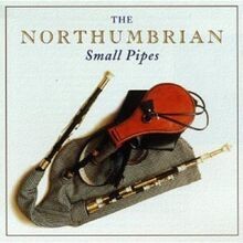 Northumbrian small pipes - northumbrian,