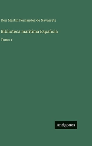 Biblioteca martima espaola - martima,