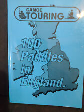 CANOE TOURING. 100 PADDLES IN ENGLAND - BRITISH CANOE UNION - 1993 BRITISH CANOE
