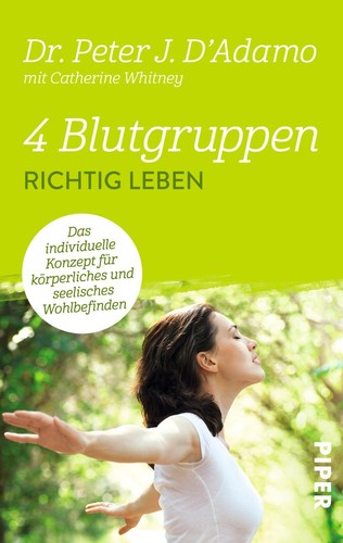 Blutgruppen richtig leben - -,
