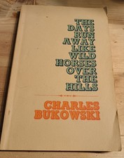 CHARLES BUKOWSKI THE DAYS RUN