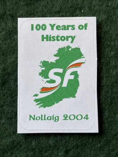 2004 sinn fein 100 years - 2004, of
