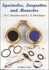 SPECTACLES, LORGNETTES, &
