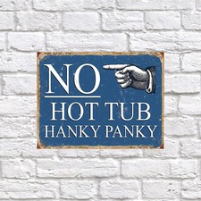 No Hot Tub Hanky Panky, Retro tin sign art decor gift home 