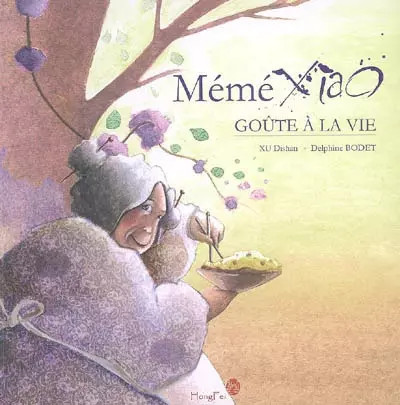 Mémé xiao goûte vie - goûte, à