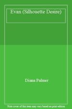 Evan (Silhouette Desire) By Diana Palmer