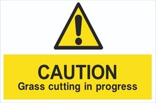 Caution Sign - Grass Cutting in Progress - 1.2mm Rigid PVC - A5 A4 A3 Safety