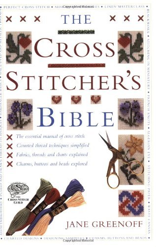 The cross stitcher bible - cross, stitcher's