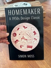 Homemaker: A 1950's Design Classic. Simon Moss 1st Edition 1997 Book (Ridgway)