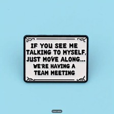 Funny Sarcastic Enamel Pin