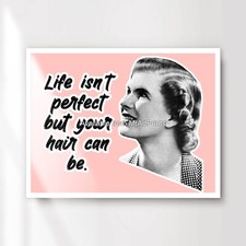 Hair Salon Pink Funny Quotes Sayings Art Print Poster Wall Picture Decor Humour