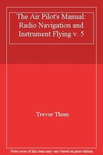 The Air Pilot's Manual: Radio