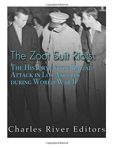 The zoot suit riots - riots:,