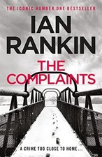 The Complaints by Rankin, Ian