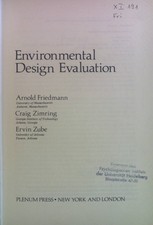 Environmental Design Evaluation. Friedmann, Arnold, Craig Zimring and Ervin Zube