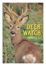 Prior, Richard Deer watch / Richard Prior 1987 First Edition Hardcover