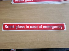 Break Glass In Case Of