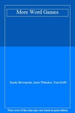 More Word Games By Sandy Brownjohn, Janet Whitaker, Toni Goffe. 9780340360132