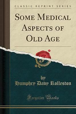 Some medical aspects old - some, of