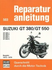 SUZUKI GT 380/ GT 550 1972-79 Reparaturanleitung Reparatur-Buch/Handbuch/Wartung