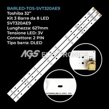 KIT 3 BARRE STRIP 8 LED TV TOSHIBA SVT320AE9 IC-A-TBBY32D572 32W2333D