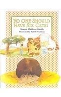 No One Should Have Six Cats! - Smith, Susan - Acceptable - See condition not...