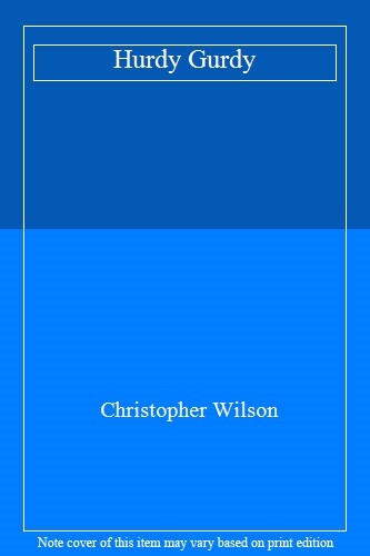 Hurdy gurdy christopher wilson - hurdy,