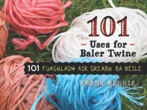 101 uses for baler twine - 101,