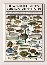 How Zoologists Organize Things, David Bainbridge,