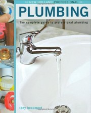 Plumbing: The Complete Guide