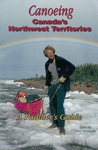 Canoeing canada northwest - canada's,