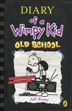 Diary of a Wimpy Kid: Old School By Jeff Kinney