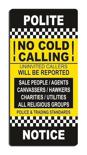 Cold callers sales people - no,