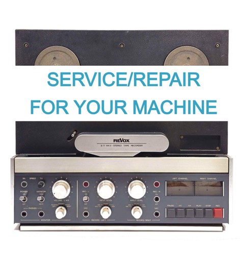Service repair for revox - service/repair, b77