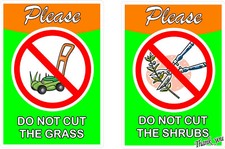 Please do not cut the grass or