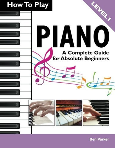 How play piano a complete - how,