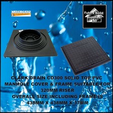 CLARK DRAIN  CD300 SOLID TOP SQUARE MANHOLE COVER & FRAME FOR 320MM RISER 