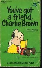 You've Got a Friend, Charlie Brown (Coronet Books) By Charles M Schulz