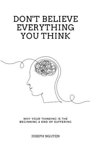 Don believe everything - everything, you