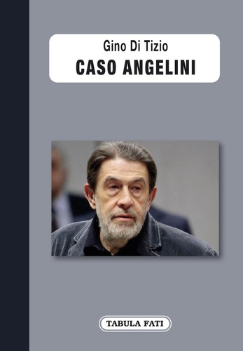 Gino tizio caso - di, angelini