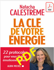 La clé de votre énergie, Natacha CALESTREME (dematerialized, in french)